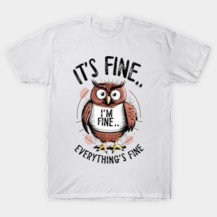 Owlivia: I'm Fine T-Shirt